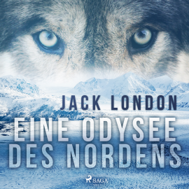 Hörbuch Eine Odysee des Nordens  - Autor Jack London   - gelesen von Jörg Adae