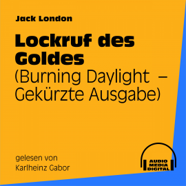 Hörbuch Lockruf des Goldes  - Autor Jack London   - gelesen von Stefan Wilkening