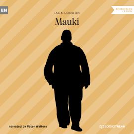 Hörbuch Mauki (Unabridged)  - Autor Jack London   - gelesen von Peter Walters