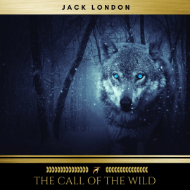 Hörbuch The Call of the Wild  - Autor Jack London   - gelesen von Brian kelly