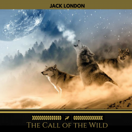 Hörbuch The Call of the Wild (Golden Deer Classics)  - Autor Jack London   - gelesen von Brian kelly