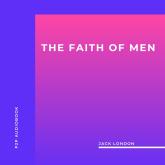 The Faith of Men (Unabridged)