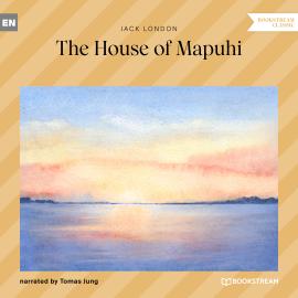 Hörbuch The House of Mapuhi (Unabridged)  - Autor Jack London   - gelesen von Tomas Jung