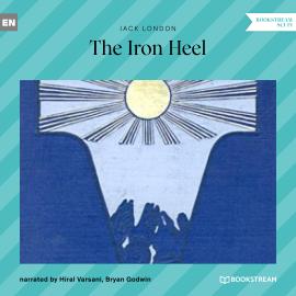 Hörbuch The Iron Heel (Unabridged)  - Autor Jack London   - gelesen von Schauspielergruppe