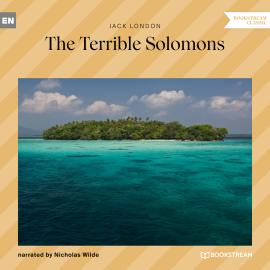 Hörbuch The Terrible Solomons (Unabridged)  - Autor Jack London   - gelesen von Nicholas Wilde