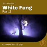 White Fang (Part 2)