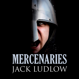 Hörbuch Mercenaries  - Autor Jack Ludlow   - gelesen von Jonathan Keeble