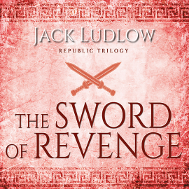 Hörbuch The Sword of Revenge  - Autor Jack Ludlow   - gelesen von David Thorpe