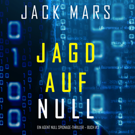 Hörbuch Jagd Auf Null  - Autor Jack Mars   - gelesen von Mike Nelson