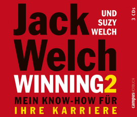 Hörbuch Winning 2 - Mein Know-how für Ihre Karriere  - Autor Jack Welch   - gelesen von Schauspielergruppe