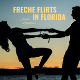 Freche Flirts in Florida