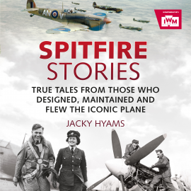 Hörbuch Spitfire Stories  - Autor Jacky Hyams   - gelesen von Julia Barrie
