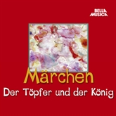 Märchen: Der Töpfer und der König