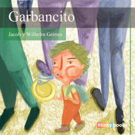 Hörbuch Garbancito  - Autor Jacob Grimm   - gelesen von América Varón