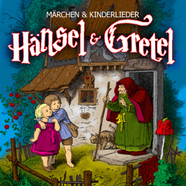 Hörbuch Hänsel und Gretel  - Autor Jacob Grimm   - gelesen von Sven Görtz