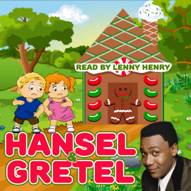 Hörbuch Hansel & Gretel  - Autor Jacob Grimm   - gelesen von Lenny Henry