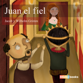 Hörbuch Juan el fiel  - Autor Jacob Grimm   - gelesen von Jorge Javier Salas