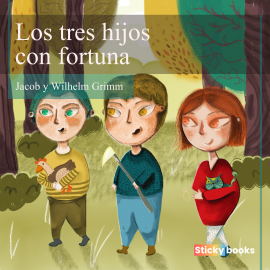 Hörbuch Los tres hijos con fortuna  - Autor Jacob Grimm   - gelesen von Ofelia Torres