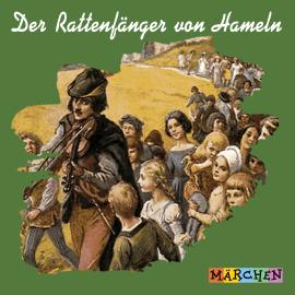 Hörbuch Der Rattenfänger von Hameln  - Autor Jacob und Wilhelm Grimm   - gelesen von Schauspielergruppe