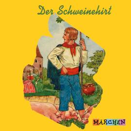 Hörbuch Der Schweinehirt  - Autor Jacob und Wilhelm Grimm   - gelesen von Schauspielergruppe