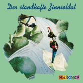 Der standhafte Zinnsoldat