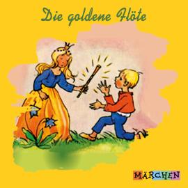 Hörbuch Die goldene Flöte  - Autor Jacob und Wilhelm Grimm   - gelesen von Schauspielergruppe