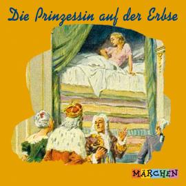 Hörbuch Die Prinzessin auf der Erbse  - Autor Jacob und Wilhelm Grimm   - gelesen von Schauspielergruppe