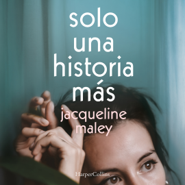 Hörbuch Solo una historia más  - Autor Jacqueline Maley   - gelesen von Mamen Mengó