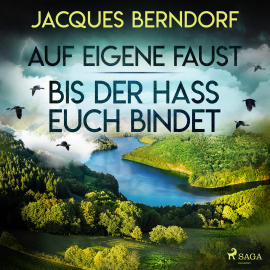 Hörbuch Auf eigene Faust / Bis der Hass euch bindet  - Autor Jacques Berndorf   - gelesen von André Grotta