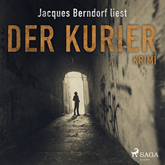 Hörbuch Der Kurier (Kriminalroman aus der Eifel)  - Autor Jacques Berndorf   - gelesen von Jacques Berndorf