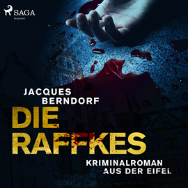 Hörbuch Die Raffkes (Kriminalroman aus der Eifel)  - Autor Jacques Berndorf   - gelesen von Georg Jungermann