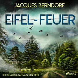 Hörbuch Eifel - Feuer  - Autor Jacques Berndorf   - gelesen von André Grotta