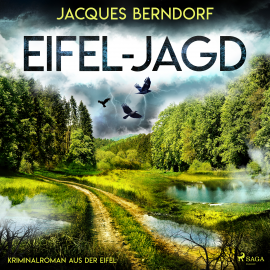 Hörbuch Eifel-Jagd (Kriminalroman aus der Eifel)  - Autor Jacques Berndorf   - gelesen von Jacques Berndorf