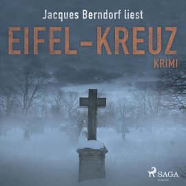 Hörbuch Eifel-Kreuz (Kriminalroman aus der Eifel) (Ungekürzt)  - Autor Jacques Berndorf   - gelesen von Jacques Berndorf