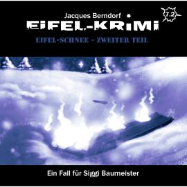 Hörbuch Eifel-Krimi, Folge 7: Eifel-Schnee, Zweiter Teil  - Autor Jacques Berndorf   - gelesen von Schauspielergruppe