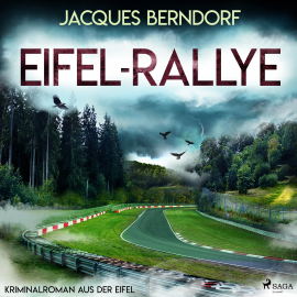 Hörbuch Eifel-Rallye (Kriminalroman aus der Eifel)  - Autor Jacques Berndorf   - gelesen von Jacques Berndorf