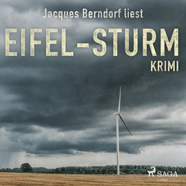 Hörbuch Eifel-Sturm - Kriminalroman aus der Eifel  - Autor Jacques Berndorf   - gelesen von Jacques Berndorf
