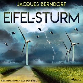 Hörbuch Eifel-Sturm - Kriminalroman aus der Eifel  - Autor Jacques Berndorf   - gelesen von Jacques Berndorf