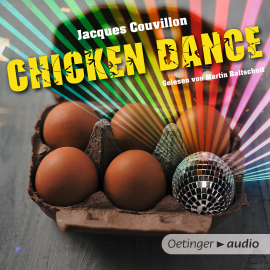 Hörbuch Chicken Dance  - Autor Jacques Couvillon   - gelesen von Martin Baltscheit