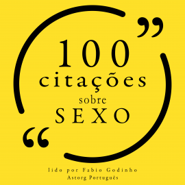 Hörbuch 100 citações sobre sexo  - Autor Jacques Lacan   - gelesen von Fábio Godinho