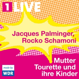 Hörbuch Mutter Tourette und ihre Kinder  - Autor Jacques Palminger;Rocko Schamoni   - gelesen von Schauspielergruppe