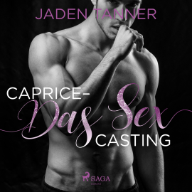 Hörbuch Caprice - Das Sex Casting  - Autor Jaden Tanner   - gelesen von Marlene Winter