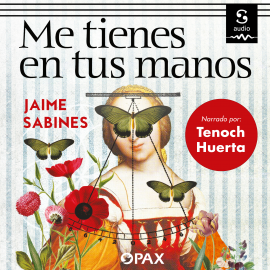 Hörbuch Me tienes en tus manos  - Autor Jaime Sabines   - gelesen von Tenoch Huerta