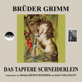 Hörbuch Brüder Grimm: Das tapfere Schneiderlein  - Autor Jakob Grimm   - gelesen von Schauspielergruppe