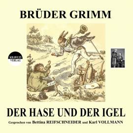 Hörbuch Brüder Grimm: Der Hase und der Igel  - Autor Jakob Grimm   - gelesen von Schauspielergruppe