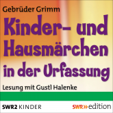 Hörbuch Kinder- und Hausmärchen in der Urfassung  - Autor Jakob Grimm   - gelesen von Gustl Halenke