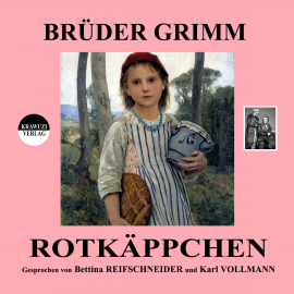Hörbuch Rotkäppchen  - Autor Jakob Grimm   - gelesen von Schauspielergruppe