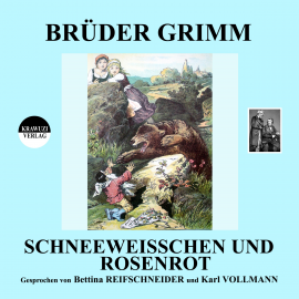Hörbuch Schneeweißchen und Rosenrot  - Autor Jakob Grimm   - gelesen von Schauspielergruppe