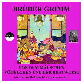 Hörbuch Von dem Mäuschen, Vögelchen und der Bratwurst  - Autor Jakob Grimm   - gelesen von Schauspielergruppe