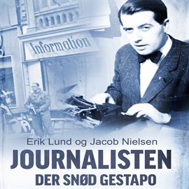 Hörbuch Journalisten der snød Gestapo  - Autor Jakob Nielsen;Erik Lund   - gelesen von Jesper Borup